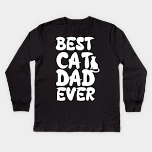 Novelty Best Cat Dad Ever Kids Long Sleeve T-Shirt